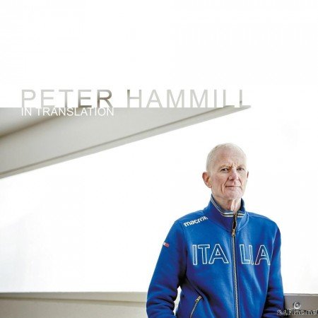 Peter Hammill - In Translation (2021) [FLAC (tracks + .cue)]