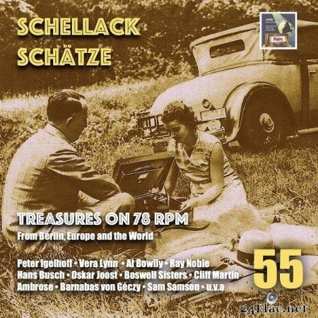 Various Artists - Schellack Schatze: Treasures on 78 RPM from Berlin, Europe & the World, Vol. 55 (2021) Hi-Res