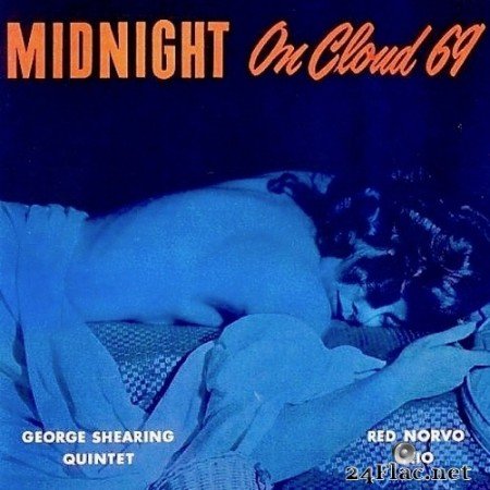 George Shearing and Red Norvo - Midnight On Cloud 69 (1949-51) (Remastered) (2019) Hi-Res
