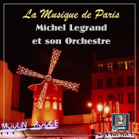 Michel Legrand and His Orchestra - La Musique de Paris (2021) Hi-Res
