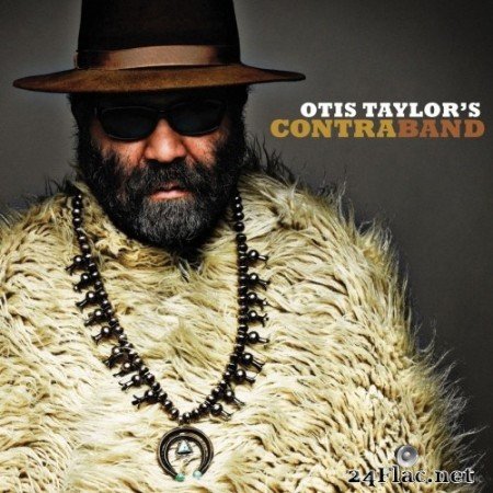 Otis Taylor - Otis Taylor’s Contraband (2012) Hi-Res