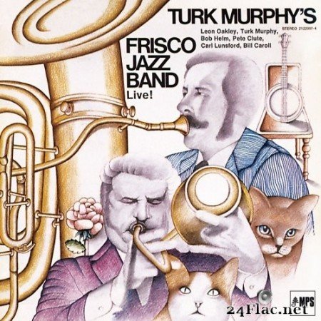 Turk Murphy - Turk Murphy's Frisco Jazz Band (Live) (1974/2016) Hi-Res