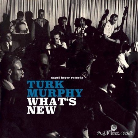 Turk Murphy - What&#039;s New (2021) Hi-Res