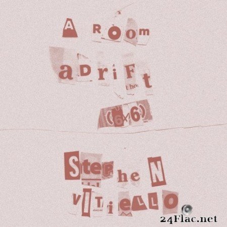 Stephen Vitiello - A Room Adrift (6x6) (2021) Hi-Res