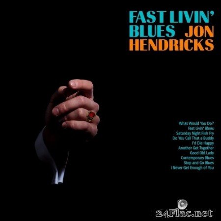 Jon Hendricks - Fast Livin&#039; Blues (Remastered) (1962/2021) Hi-Res