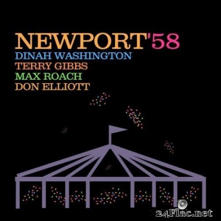 Dinah Washington, Terry Gibbs, Max Roach, Don Elliott - Newport '58 (2021) Hi-Res