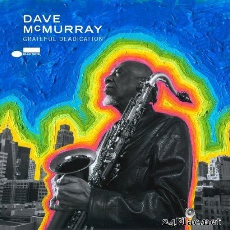 Dave Mcmurray - Grateful Deadication (2021) Hi-Res