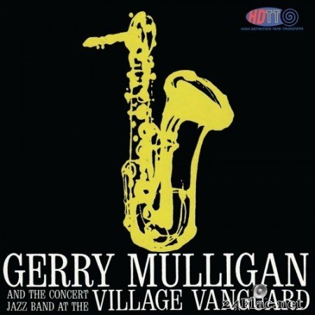 Gerry Mulligan and the Concert Jazz Band - At the Village Vanguard (Remastered) (1961/2014) Hi-Res