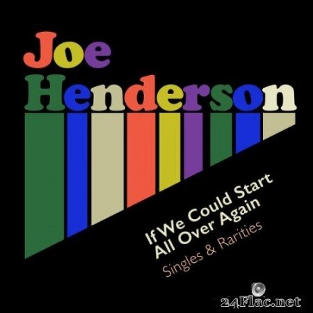 Joe Henderson - If We Could Start All Over Again: Singles & Rarities (1963) Hi-Res