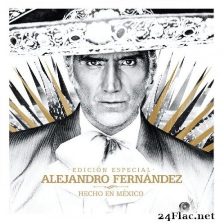 Alejandro Fernández - Hecho En México (Edición Especial) (2021) Hi-Res