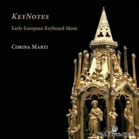 Corina Marti - KeyNotes: Early European Keyboard Music (2021) Hi-Res