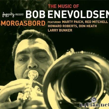 Bob Enevoldsen вЂ“ The Music Of Bob Enevoldsen - Smorgasbord (2007) [FLAC (tracks + .cue)]