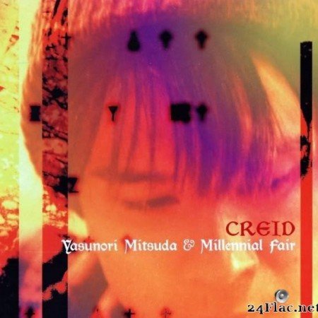 Yasunori Mitsuda пј† Millennial Fair - CREID (1998) [FLAC (tracks + .cue)]