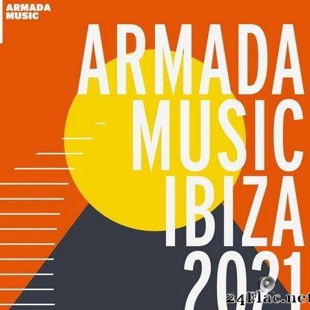 VA - Armada Music - Ibiza 2021 (2021) [FLAC (tracks)]