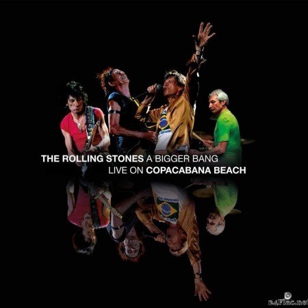 The Rolling Stones - A Bigger Bang Live on Copacabana Beach (2021) [FLAC (tracks + .cue)]