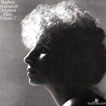 Barbra Streisand - Greatest Hits, Vol. 2 (1978) [FLAC (tracks + .cue)]
