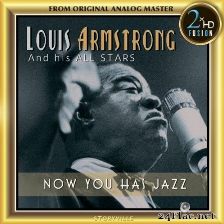 Louis Armstrong & His All Stars - Now You Has Jazz (Remastered) (2018) Hi-Res