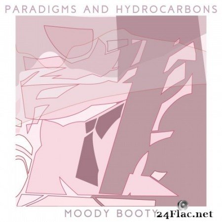 Moody Booty - Paradigms and Hydrocarbons (2017) Hi-Res