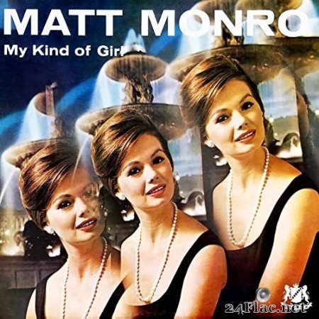 Matt Monro - My Kind of Girl (1961/2021) Hi-Res