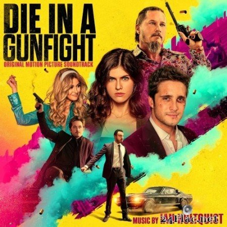 Ian Hultquist - Die in a Gunfight (Original Motion Picture Soundtrack) (2021) Hi-Res