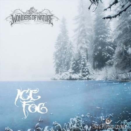 Wonders Of Nature - Ice Fog (Single) (2021) Hi-Res