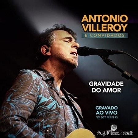 Antônio Villeroy - Gravidade do Amor (2021) Hi-Res