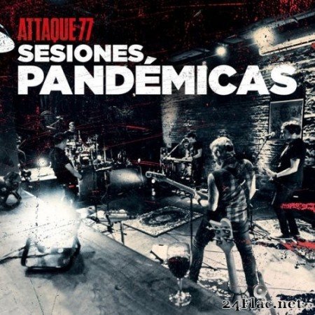 Attaque 77 - Sesiones Pandémicas (2021) Hi-Res