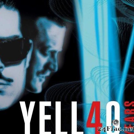 Yello - Yell40 Years (2021) [Vinyl] [FLAC (tracks)]