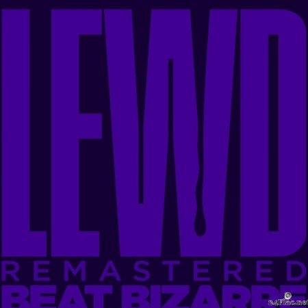Beat Bizarre - Lewd Remastered (2021) [FLAC (tracks)]