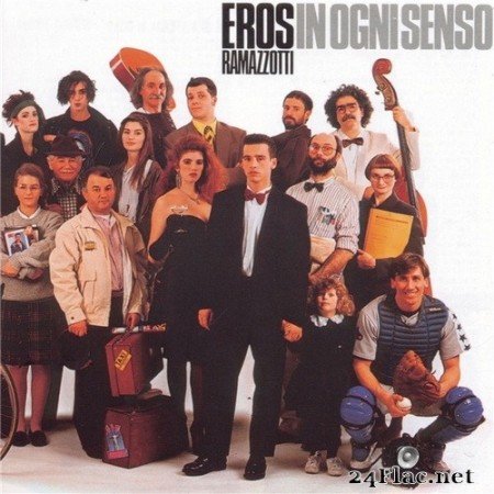 Eros Ramazzotti - In Ogni Senso (1990) Hi-Res