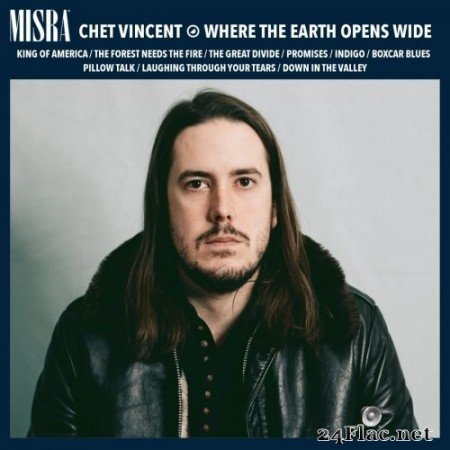 Chet Vincent - Where the Earth Opens Wide (2018) Hi-Res