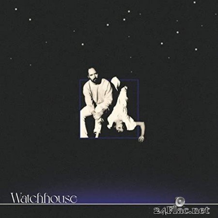 Watchhouse - Upside Down (2021) Hi-Res