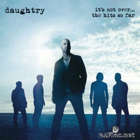 Daughtry - It's Not Over....The Hits So Far (2016) Hi-Res