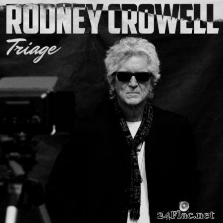 Rodney Crowell - Triage (2021) FLAC