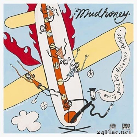 Mudhoney - Every Good Boy Deserves Fudge (30th Anniversary Deluxe Edition) (1991/2021) Hi-Res