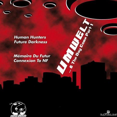 Umwelt - .вЂ‹.вЂ‹. & The Day Came Part 1 (2009) [FLAC (tracks)]