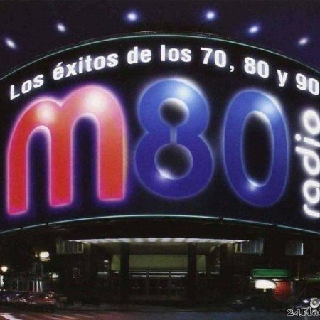 VA - M80 Radio: Todos Los Г‰xitos De Los 70, 80 y 90 (2005) [FLAC (tracks + .cue)]