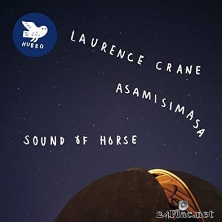 Laurence Crane, Asamisimasa - Sound of Horse (2016) Hi-Res