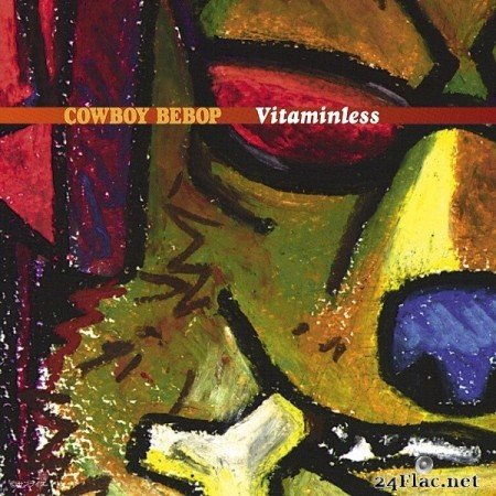 The Seatbelts ‎- Cowboy Bebop: Vitaminless (2014) Hi-Res