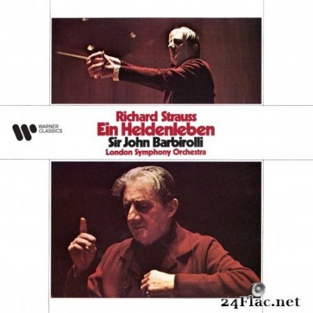 London Symphony Orchestra & Sir John Barbirolli - Strauss: Ein Heldenleben, Op. 40 (Remastered) (1970/2021) Hi-Res