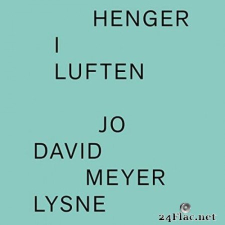Jo David Meyer Lysne - Henger I Luften (2019) Hi-Res