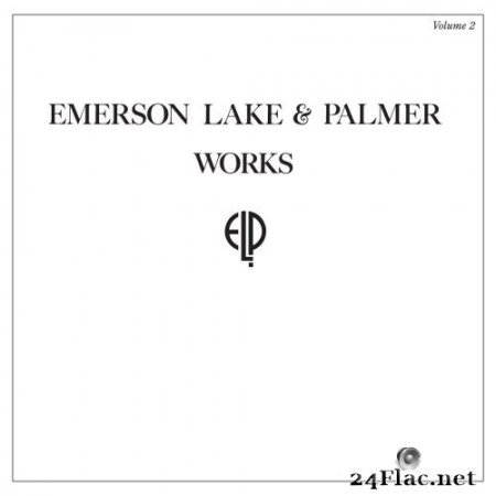 Emerson, Lake & Palmer - Works Volume 2 (Deluxe Edition) [2017 Remastered Version] (2017) Hi-Res