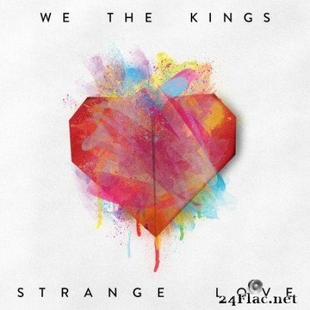 We The Kings - Strange Love (2015) Hi-Res