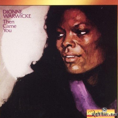 Dionne Warwick - Then Came You (1975/2005) [FLAC (tracks)]