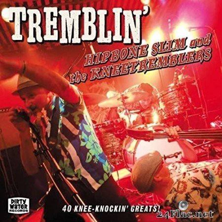 Hipbone Slim and the Kneetremblers - Tremblin' (2021) Hi-Res