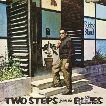 Bobby Bland - Two Steps From The Blues (1961/2021) Hi-Res