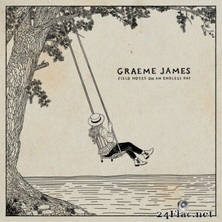 Graeme James - Field Notes on an Endless Day (2021) Hi-Res