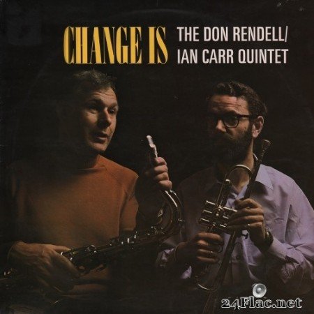 The Don Rendell - Ian Carr Quintet - Change Is (Remastered) (1969/2016) Hi-Res