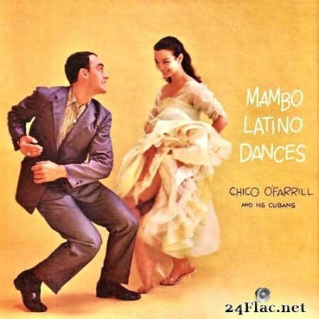 Chico O&#039;Farrill - Mambo Latino Dances (1958/2021) Hi-Res