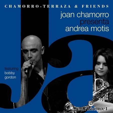 Joan Chamorro - Joan Chamorro Presenta Andrea Motis (2010) [16B-44.1kHz] FLAC